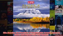 Download PDF  Life America the Beautiful A Photographic Journey Coast to Coastand Beyond Life Life FULL FREE