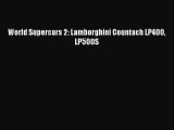 Download World Supercars 2: Lamborghini Countach LP400 LP500S PDF Free