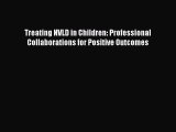 PDF Treating NVLD in Children: Professional Collaborations for Positive Outcomes  Read Online