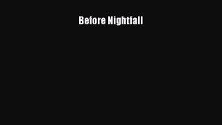 Read Before Nightfall Ebook Free