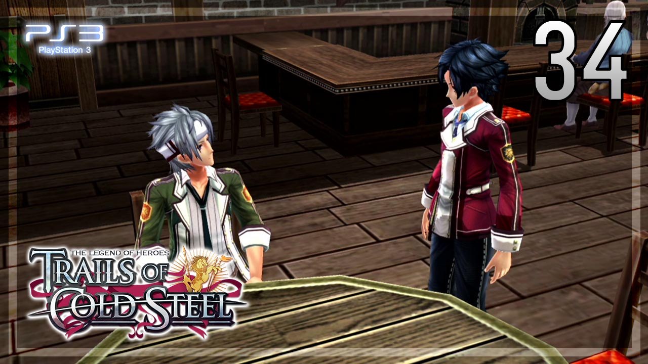 The Legend of Heroes -Trails of Cold Steel- 【PS3】 #34 │ Chapter 2 ： The Verdant City