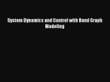 PDF System Dynamics and Control with Bond Graph Modeling Free Books