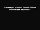 PDF Cryptanalysis of Number Theoretic Ciphers (Computational Mathematics)  EBook