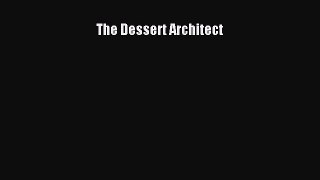 Read The Dessert Architect Ebook Free