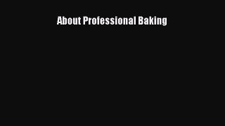 Download About Professional Baking PDF Free