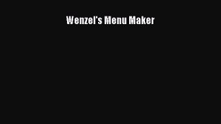 Read Wenzel's Menu Maker Ebook Free