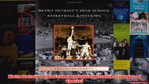 Download PDF  Metro Detroits High School Basketball Rivalries Images of Sports FULL FREE