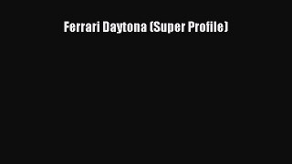 Download Ferrari Daytona (Super Profile) Ebook Free