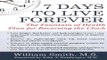 7 Days to Live Forever  The Fountain of Health Plan for Reversing the Clock