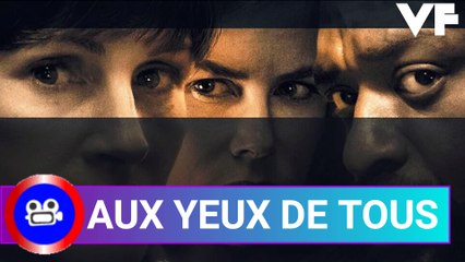 AUX YEUX DE TOUS Bande Annonce VF