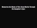 Download Memories Are Made of This: Dean Martin Through His Daughter's Eyes Ebook Online