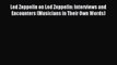 Download Led Zeppelin on Led Zeppelin: Interviews and Encounters (Musicians in Their Own Words)