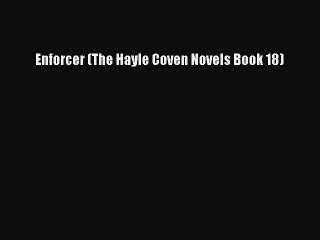 PDF Enforcer (The Hayle Coven Novels Book 18) Free Books