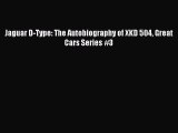 Download Jaguar D-Type: The Autobiography of XKD 504 Great Cars Series #3 Ebook Free
