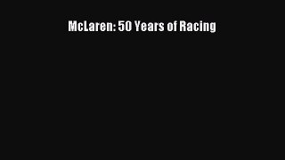 Download McLaren: 50 Years of Racing Ebook Free