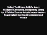 [PDF] Budget: The Ultimate Guide To Money Management. Budgeting Saving Money Getting Out Of