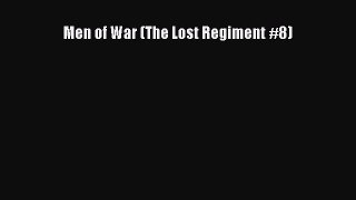 PDF Men of War (The Lost Regiment #8)  EBook