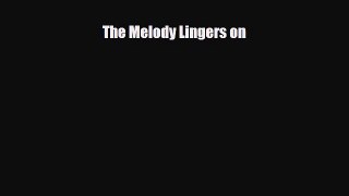 [PDF] The Melody Lingers on [Download] Online