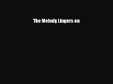 [PDF] The Melody Lingers on [Download] Online