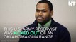 U.S. Army Reserve Member Kicked Out Of Gun Range For Being Muslim