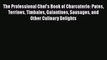 Download The Professional Chef's Book of Charcuterie: Pates Terrines Timbales Galantines Sausages