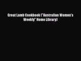 Download Great Lamb Cookbook (Australian Women's Weekly Home Library) Ebook Online