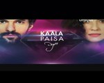 Kaala Paisa Pyar Episode 142 in HD P2