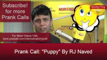 Prank Call:Puppy By RJ Naved