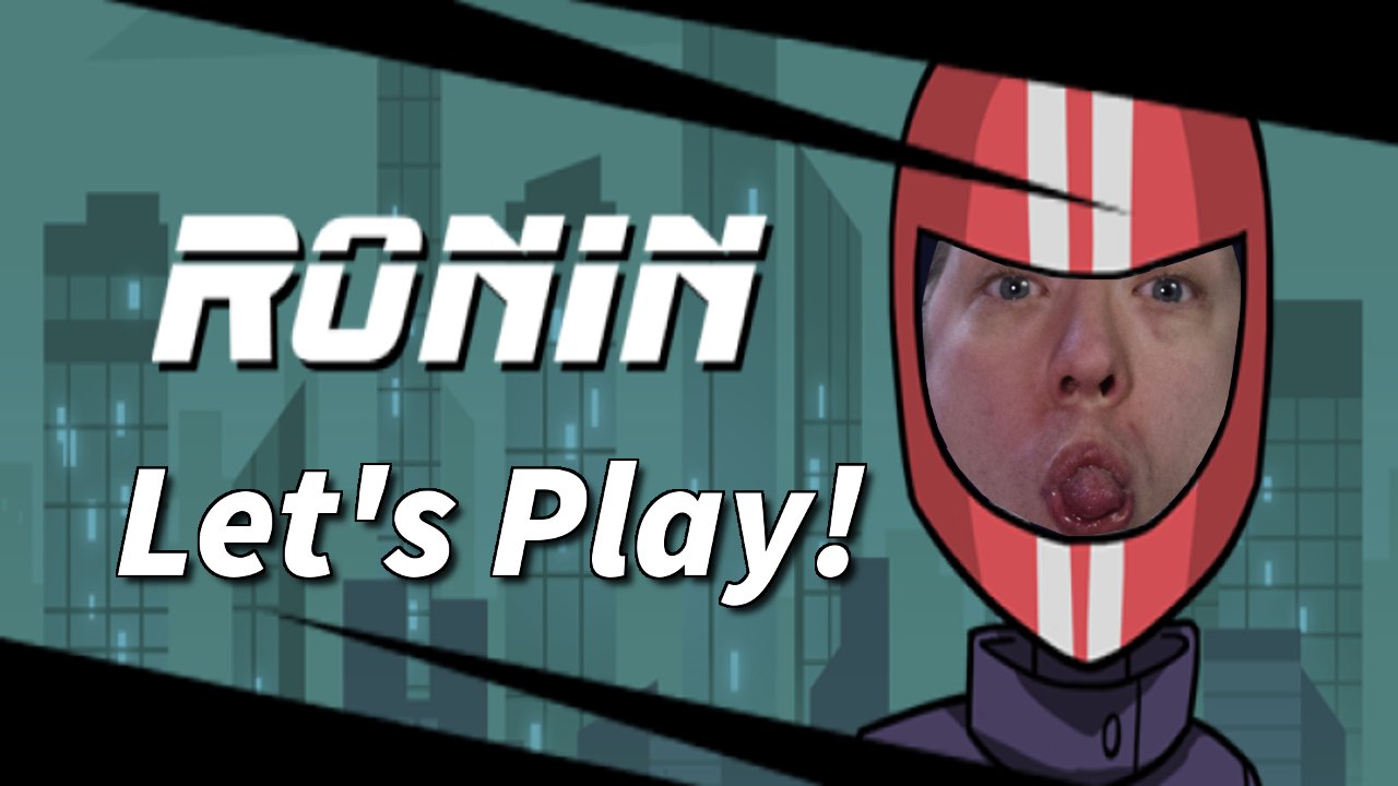 We've only just begun Let's Play Ronin part 2