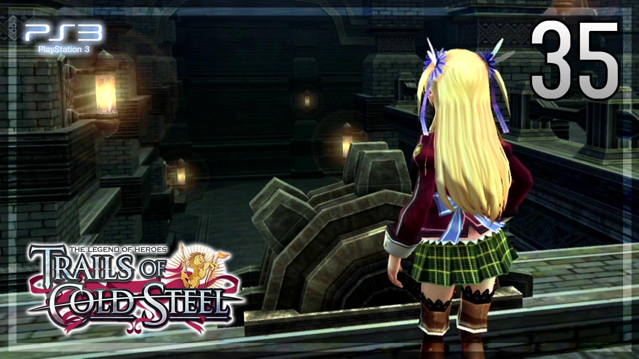 The Legend of Heroes -Trails of Cold Steel- 【PS3】 #35 │ Chapter 2 ： The Verdant City