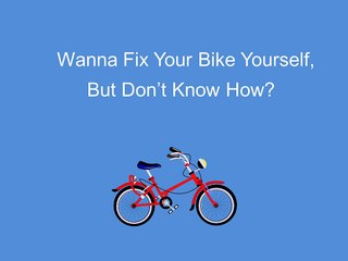 Awesome Bike Repair Tutorial Great Value!