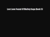 Read Lost Love Found (O'Malley Saga Book 5) Ebook Free