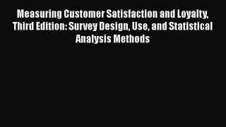 [PDF] Measuring Customer Satisfaction and Loyalty Third Edition: Survey Design Use and Statistical