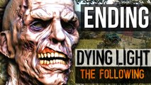 Dying Light: The Following | FINAL BOSS FIGHT AND ENDING!