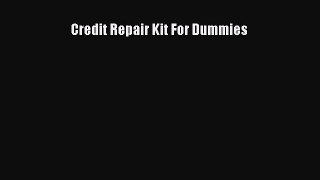 [PDF] Credit Repair Kit For Dummies Read Online