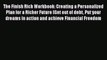 [PDF] The Finish Rich Workbook: Creating a Personalized Plan for a Richer Future (Get out of