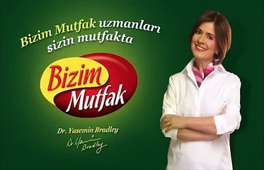 Dr. Yasemin Bradley - Bizim Mutfak Reklamı