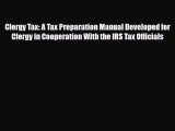PDF Clergy Tax: A Tax Preparation Manual Developed for Clergy in Cooperation With the IRS Tax