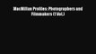 Read MacMillan Profiles: Photographers and Filmmakers (1 Vol.) Ebook Free