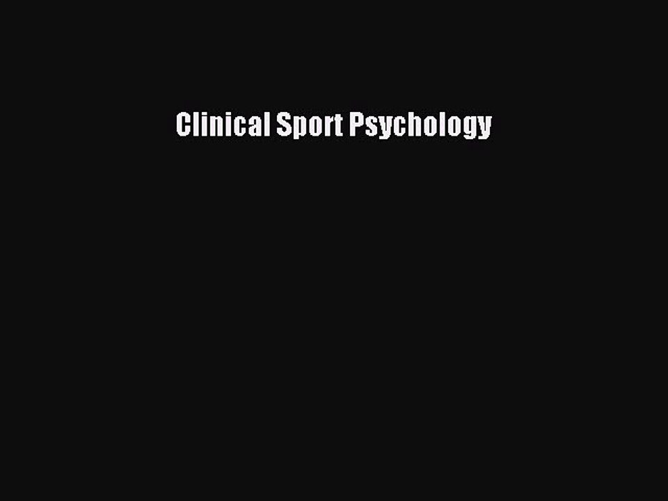 Read Clinical Sport Psychology Ebook Free