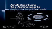 Architecture for Astronauts  An Activity based Approach  Springer Praxis Books  Ebook pdf download