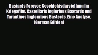 [PDF] Bastards Forever: Geschichtsdarstellung im Kriegsfilm. Castellaris Inglorious Bastards