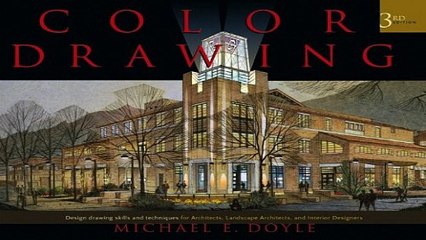 Color Drawing  Design Drawing Skills and Techniques for Architects  Landscape Architects  and