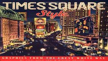 Times Square Style  Graphics from the Golden Age of Broadway Ebook pdf download