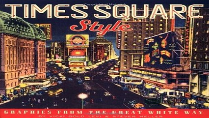 Times Square Style  Graphics from the Golden Age of Broadway Ebook pdf download