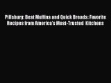 Read Pillsbury: Best Muffins and Quick Breads: Favorite Recipes from America's Most-Trusted