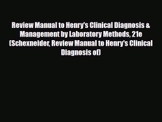 Download Review Manual to Henry's Clinical Diagnosis & Management by Laboratory Methods 21e