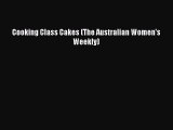 Read Cooking Class Cakes (The Australian Women's Weekly) Ebook Online