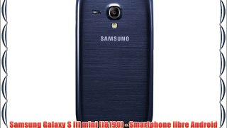 Samsung Galaxy S III mini (I8190) - Smartphone libre Android (pantalla 4 cámara 5 Mp 8 GB Dual-Core