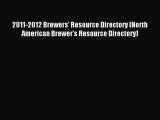 Download 2011-2012 Brewers' Resource Directory (North American Brewer's Resource Directory)